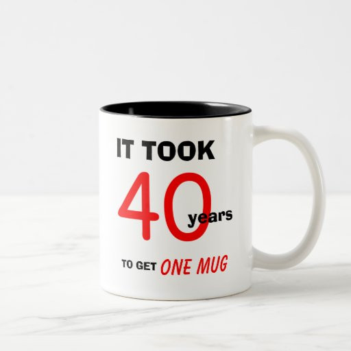 40th Birthday Gifts Men
 40th Birthday Gifts for Men Mug Funny