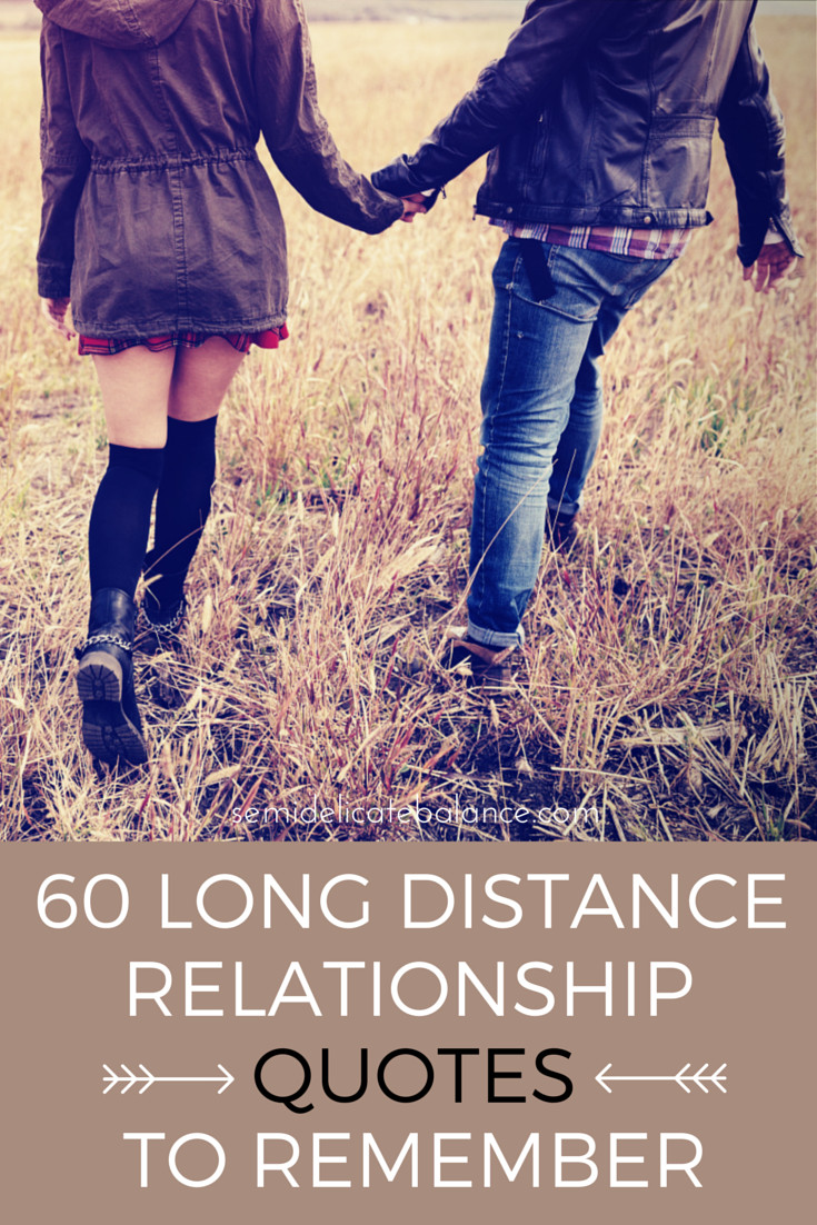 Love Quote For Long Distance Relationship
 60 Long Distance Relationship Quotes to Remember