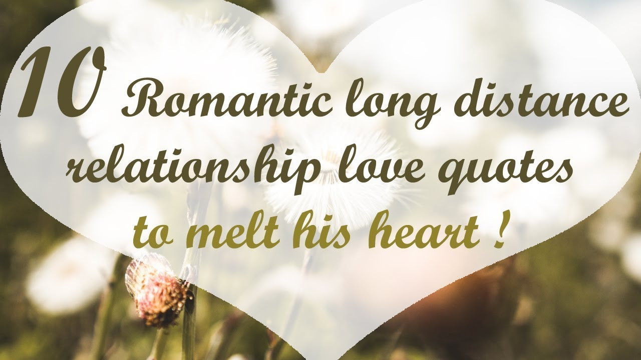 Love Quote For Long Distance Relationship
 15 Romantic long distance relationship love quotes to melt