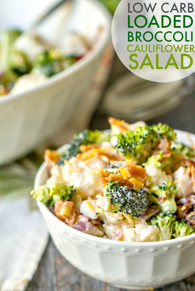 Low Carb Broccoli Salad
 Loaded Low Carb Broccoli Cauliflower Salad with Bacon and