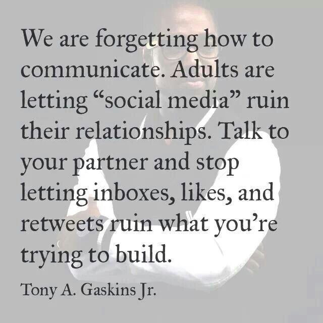 Quotes About Social Media And Relationships
 Tony Gaskins relationships