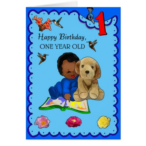 1 Year Old Birthday Wishes
 e Year Old Birthday Greeting Card