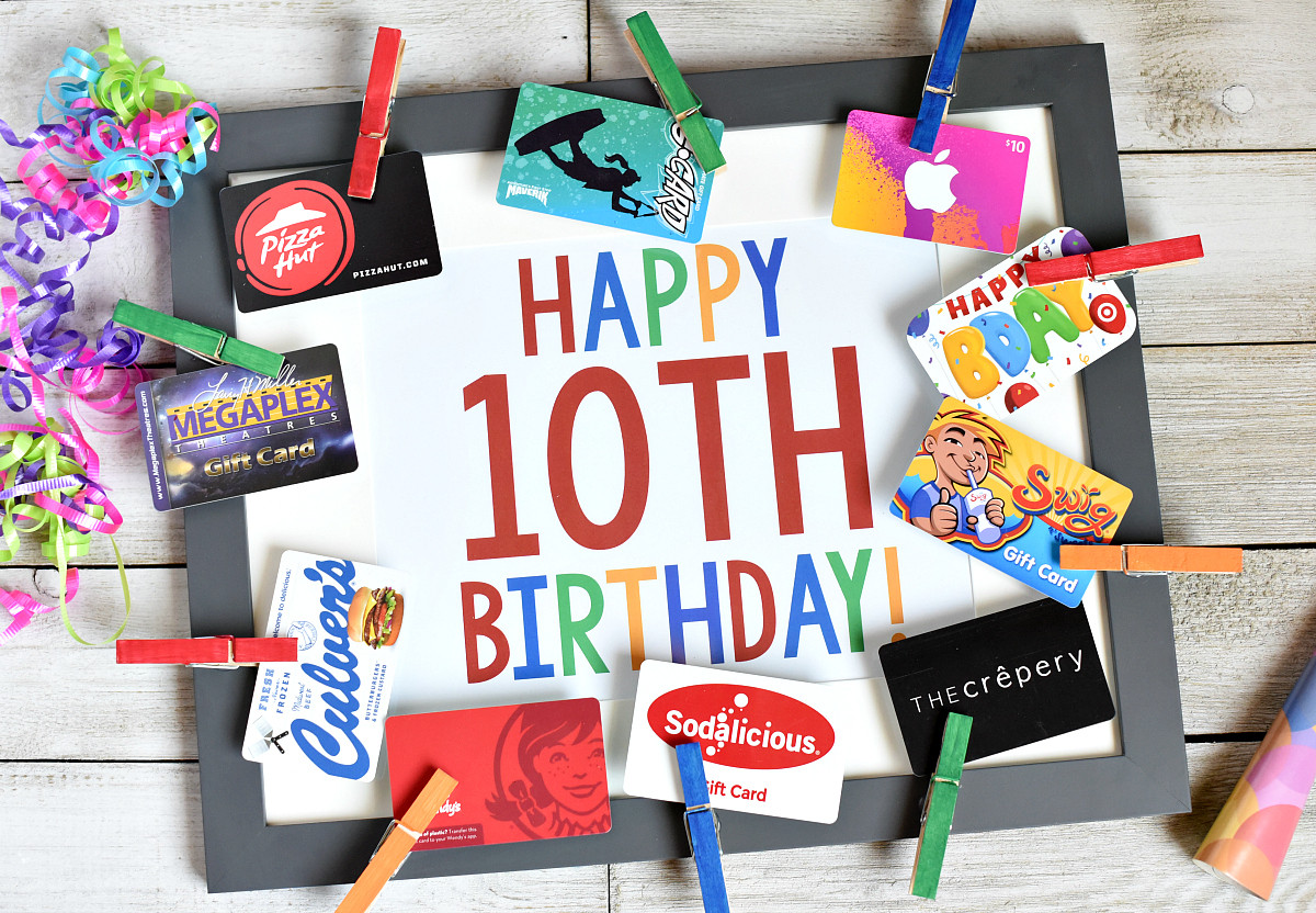 10 Year Old Birthday Gifts
 16 Fun & Creative Ways to Give Gift Cards – Fun Squared