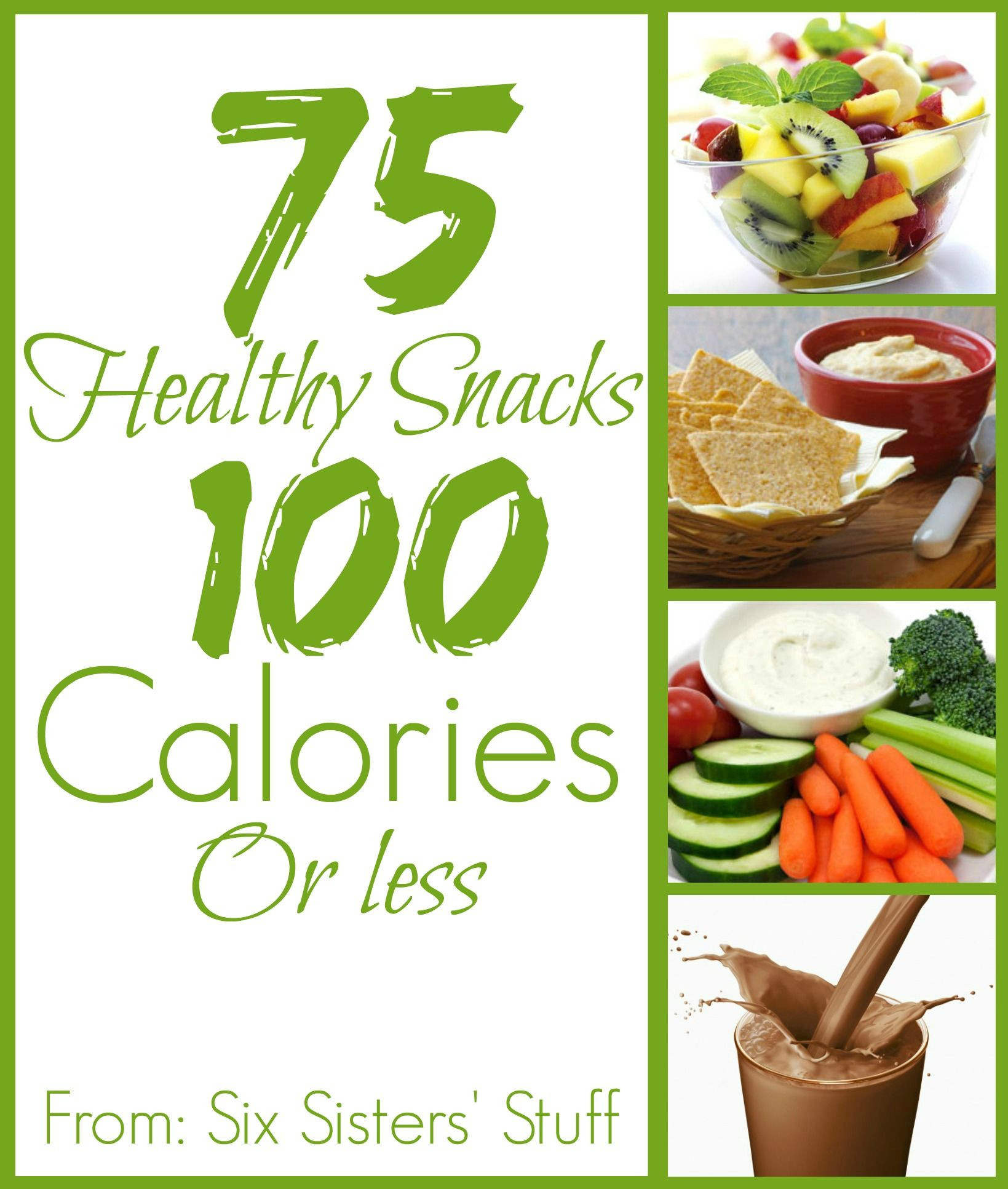 100 Calorie Snacks List
 Healthy snacks 100 cals or less good list