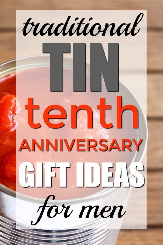 10th Wedding Anniversary Gift Ideas For Him
 100 Traditional Tin 10th Anniversary Gifts for Him