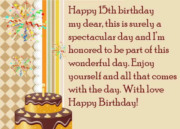 15 Birthday Quotes
 Happy 15th Birthday Messages Greetings & Cards