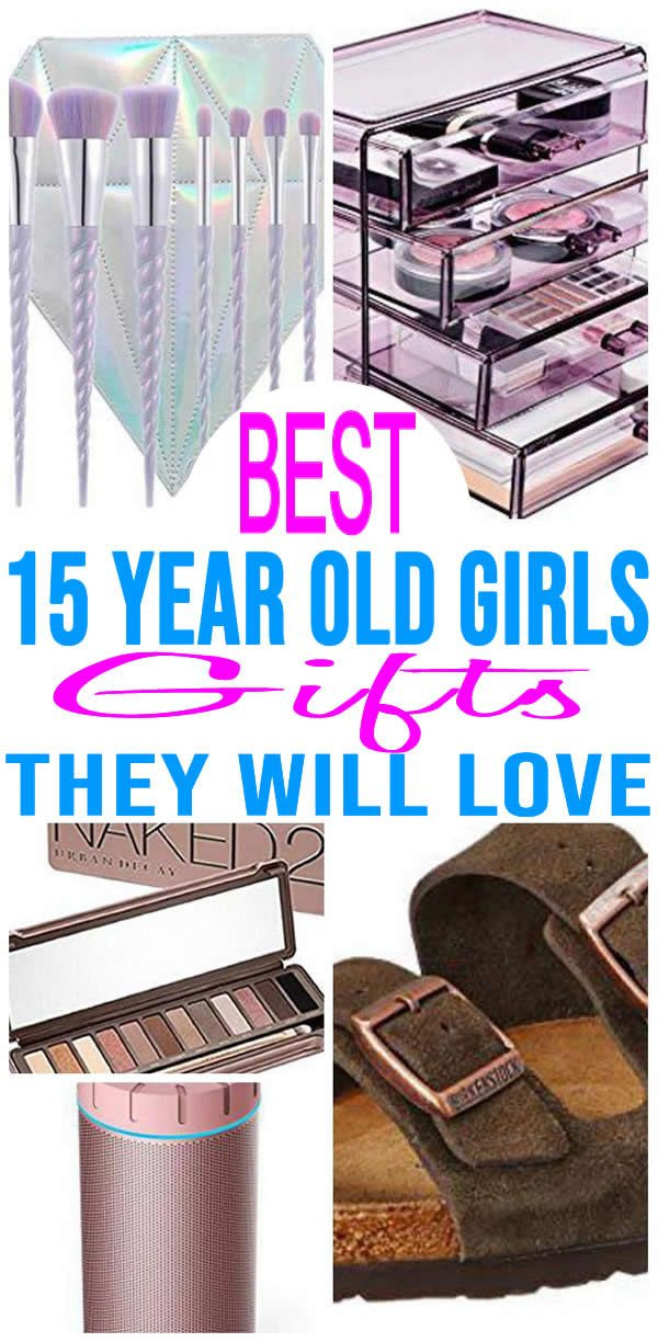 15Th Birthday Gift Ideas Girl
 BEST Gifts 15 Year Old Girls Will Love