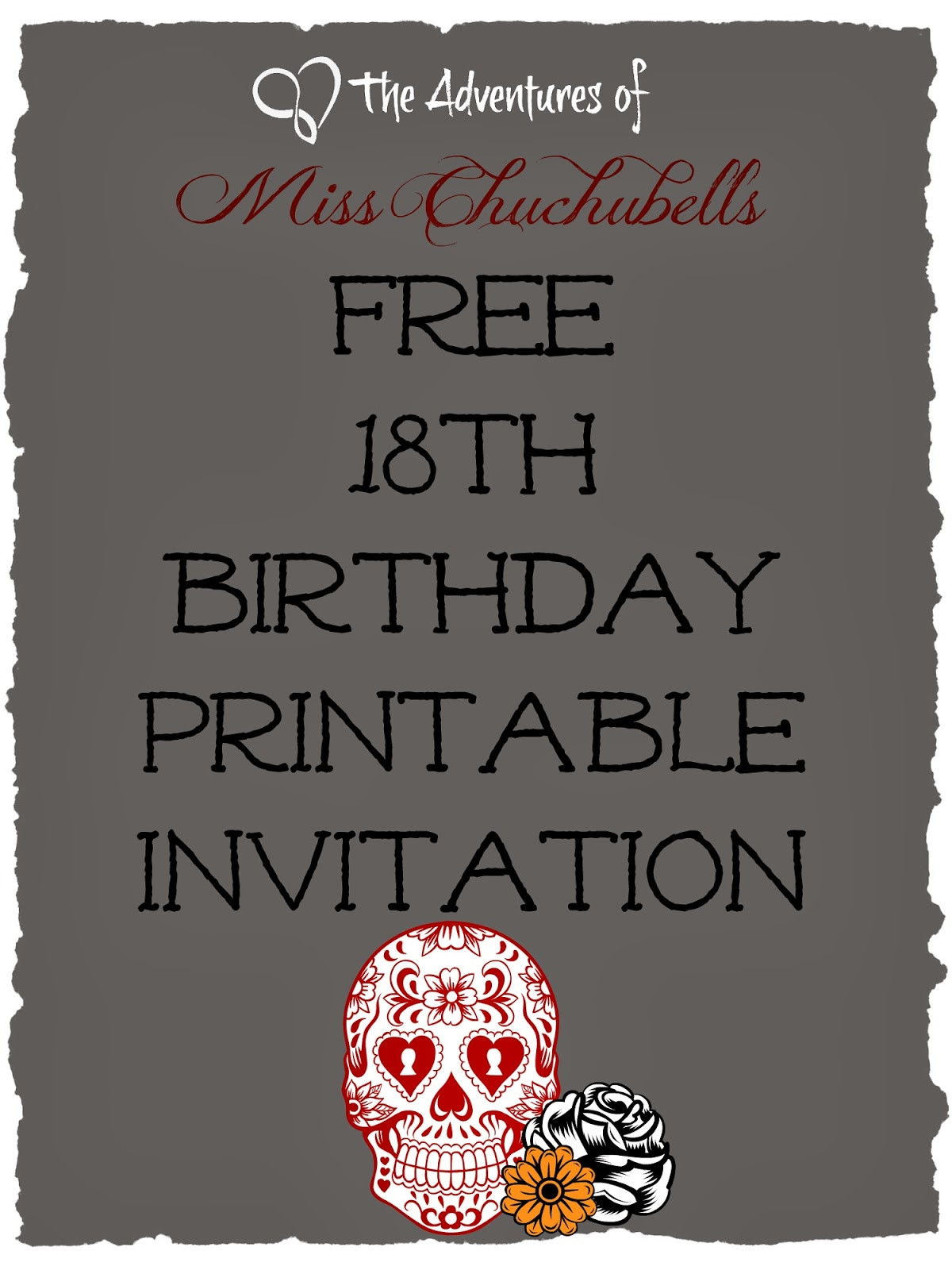 18th Birthday Party Invitations
 The Adventures of Miss Chuchubells DIY Project Free 18th