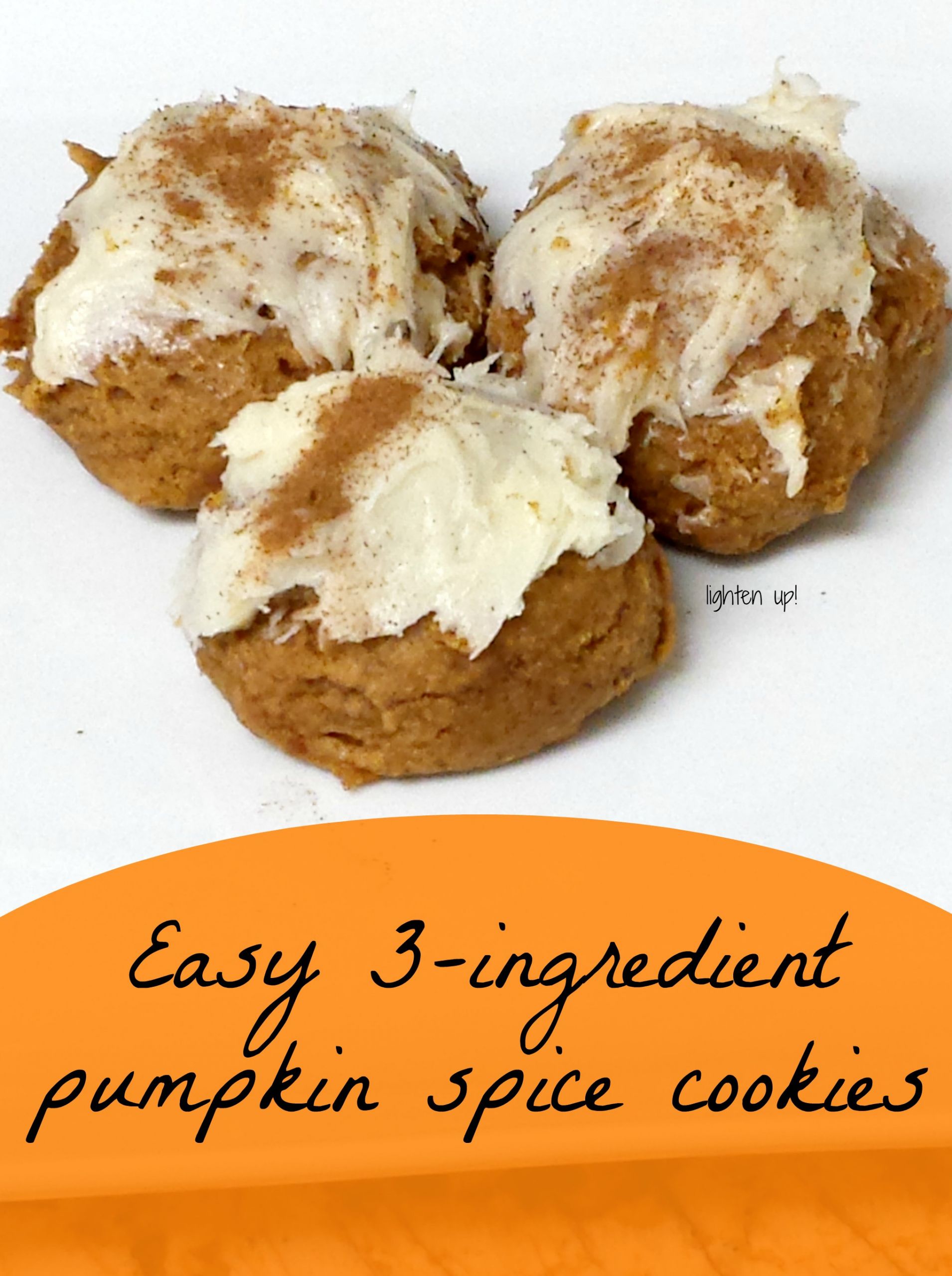 3 Ingredient Pumpkin Cookies
 Easy 3 ingre nt pumpkin spice cookies