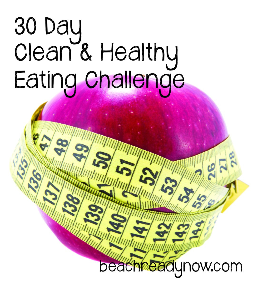 30 Day Clean Eating Challenge
 April 30 Day Healthy and Clean Eating Challenge