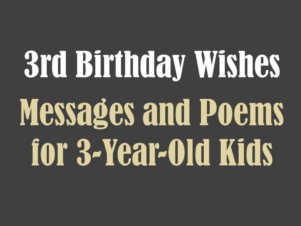 3rd Birthday Quotes
 3rd Birthday Messages Wishes and Poems