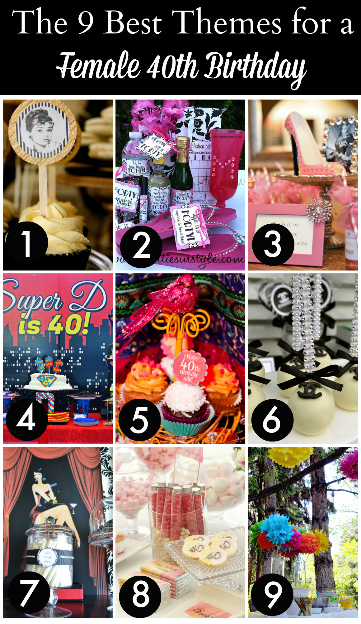 40th Birthday Decorations For Her
 Take a look at the 12 BEST 40th Birthday Themes for Women