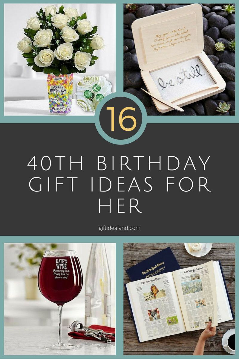 40Th Birthday Gift Ideas For Wife
 16 Good 40th Birthday Gift Ideas For Her