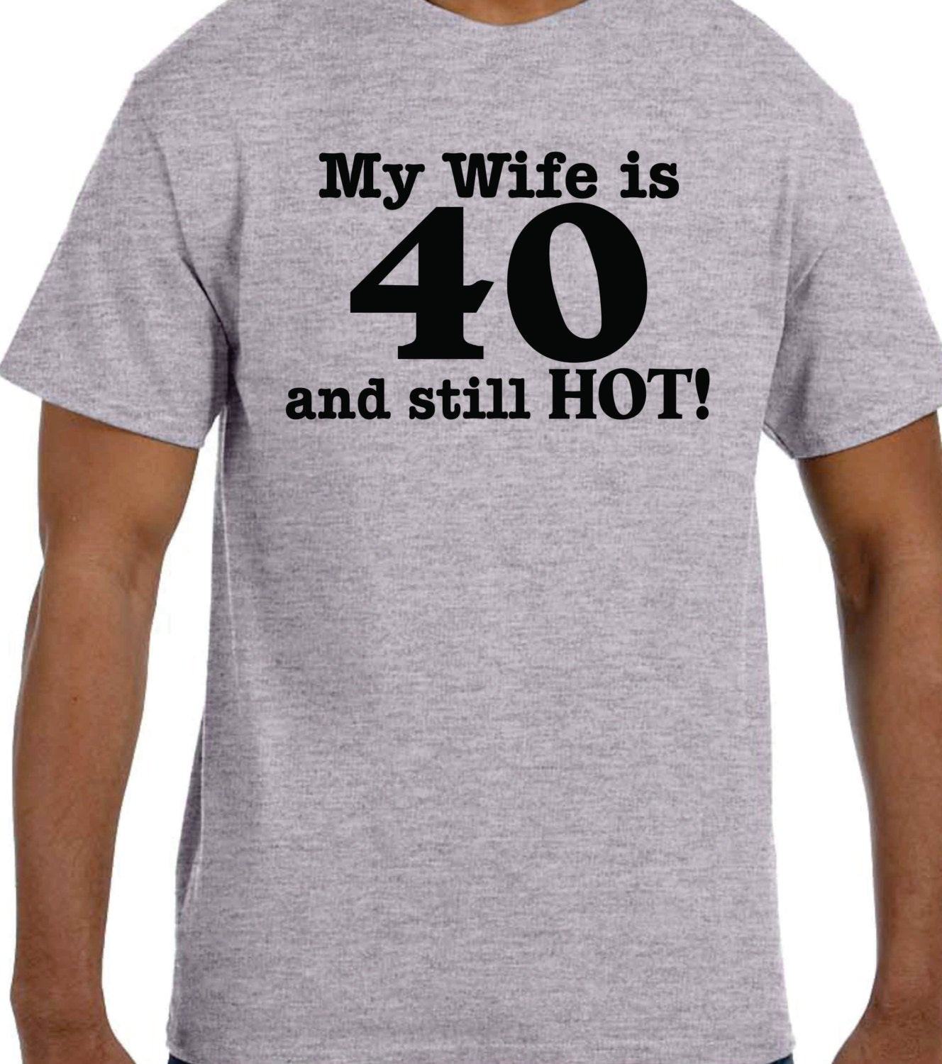 40Th Birthday Gift Ideas For Wife
 Birthday t ideas 40th birthday My Wife is 40 and HOT