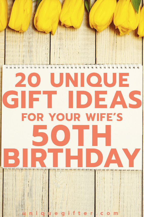 50th Birthday Unique Gifts
 20 Gift Ideas for your Wife’s 50th Birthday Unique Gifter