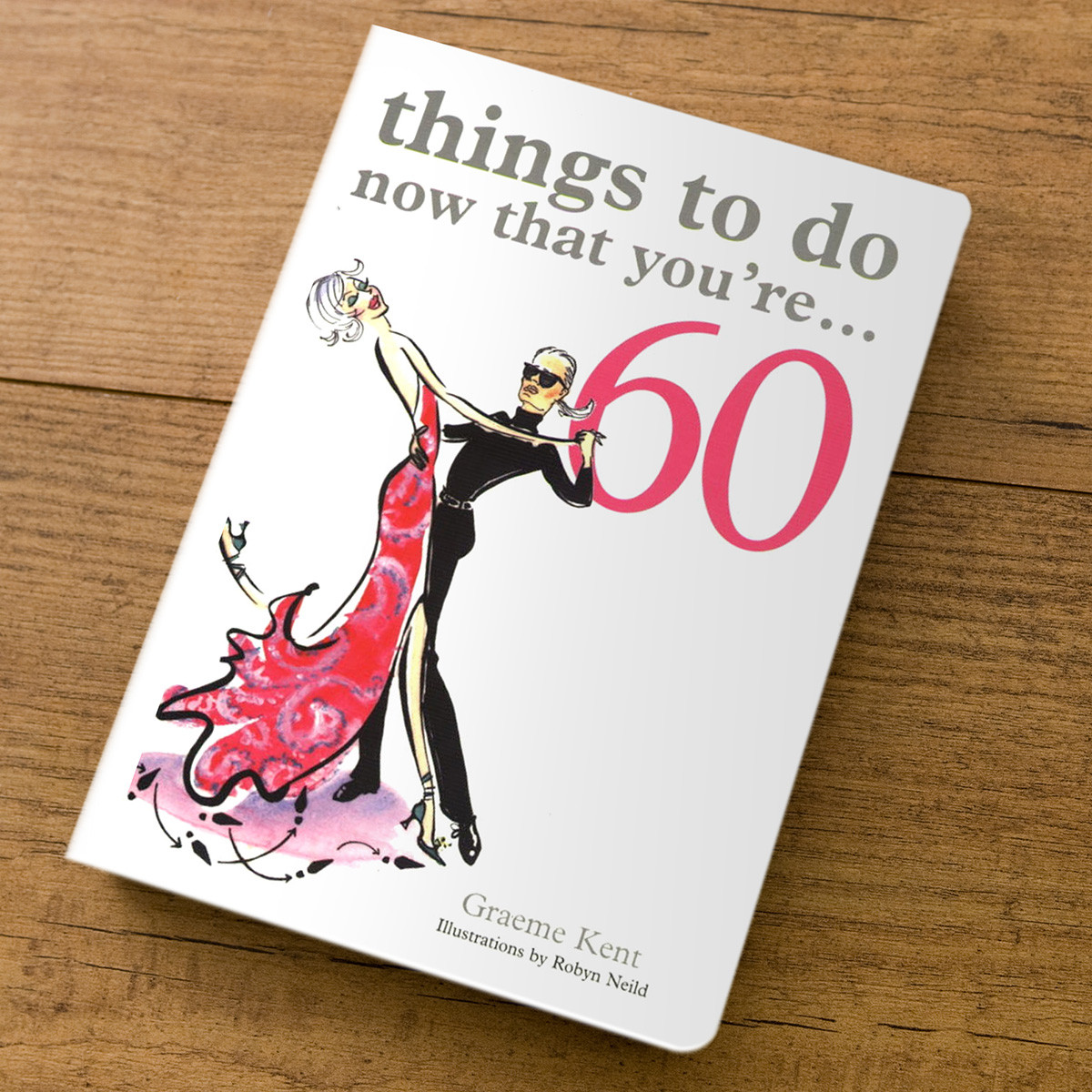 60 Birthday Gift
 Things To Do Now That You re 60 Gift Book 60th