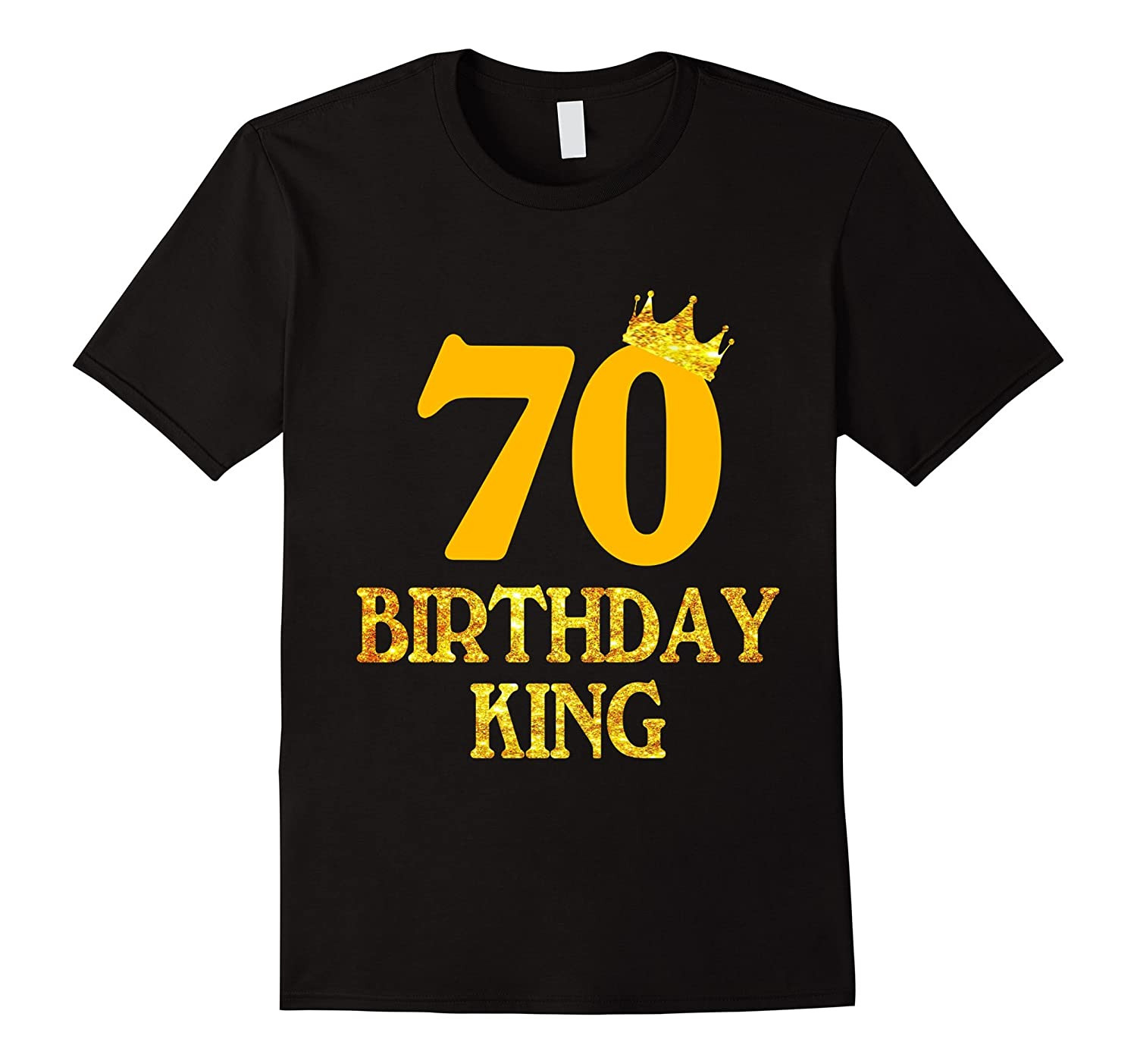 70 Year Old Birthday Gift
 70th Birthday King T Shirt 70 Years Old 70th Birthday Gift