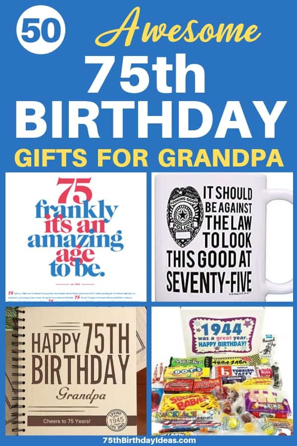 75Th Birthday Gift Ideas For Grandpa
 75th Birthday Gift Ideas for Grandpa