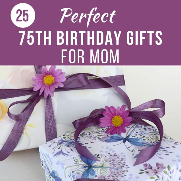 75Th Birthday Gift Ideas For Mom
 75th Birthday Gift Ideas for Mom 20 75th Birthday Gifts