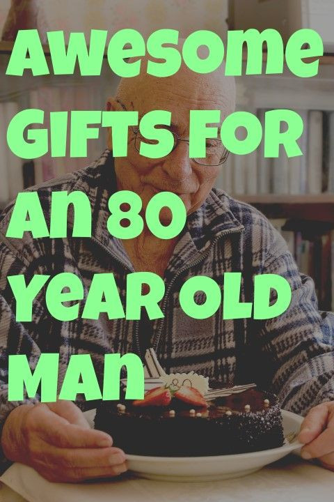 80 Year Old Birthday Gift Ideas
 Awesome Gifts for an 80 Year Old Man With images