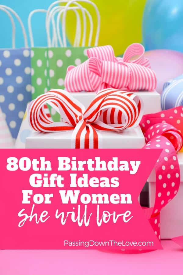 80th Birthday Gift Ideas
 Thoughtful 80th Birthday Gift Ideas You Know She Will Love