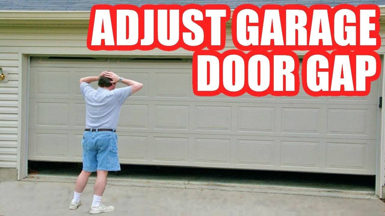 Adjusting Garage Door
 How to Adjust Garage Door Opener to Fix Gap at the Bottom