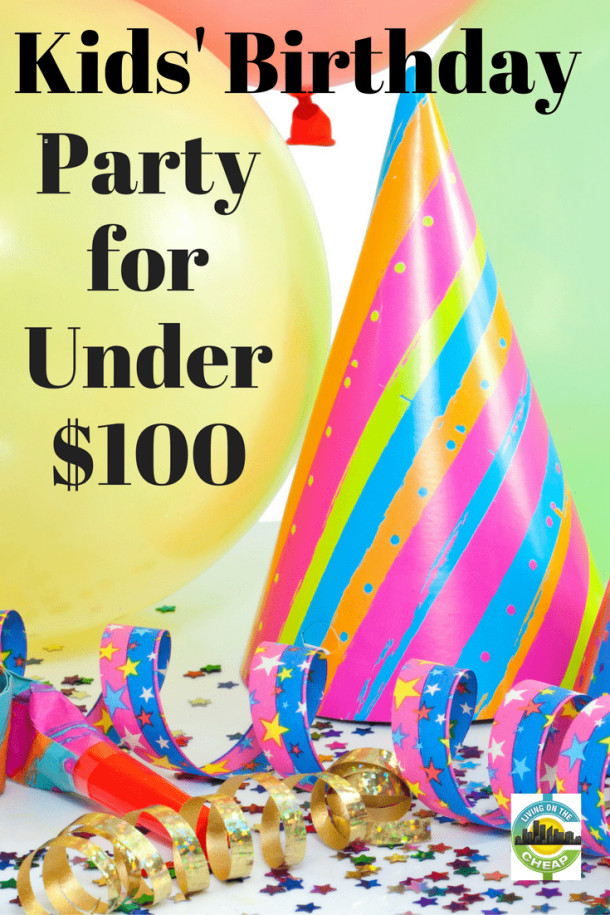 Affordable Kids Birthday Party
 Kid s birthday party for less maybe much less than $100