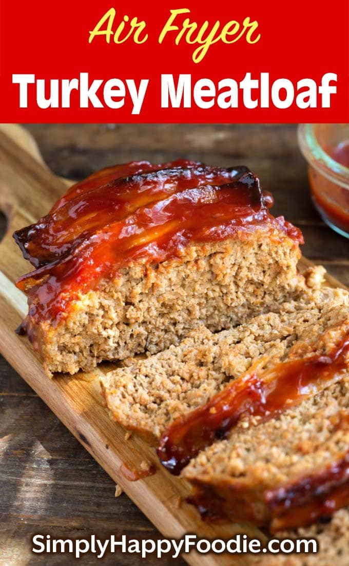 Air Fryer Meatloaf
 Air Fryer Turkey Meatloaf