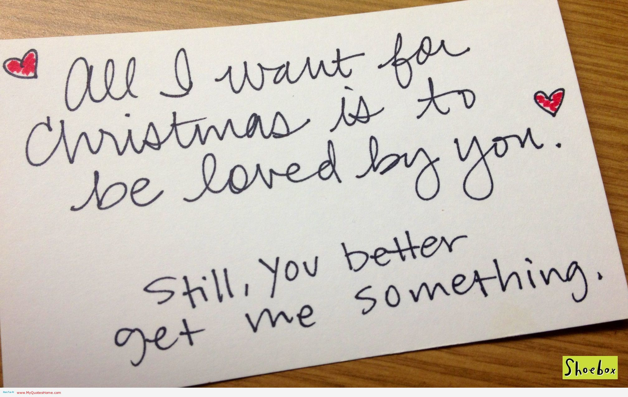 All I Want For Christmas Quotes
 All I Want For Christmas Is To Be Loved By You Still You