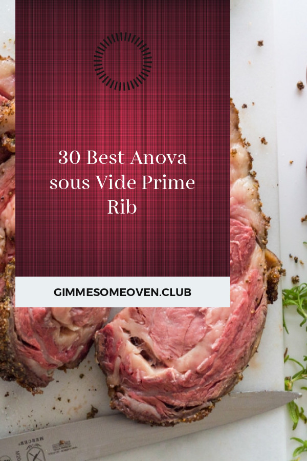Anova Sous Vide Prime Rib
 30 Best Anova sous Vide Prime Rib Best Round Up Recipe