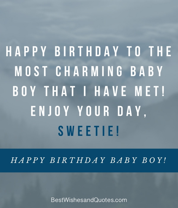 Baby Boy Birthday Quotes
 Happy Birthday Baby Boy 33 Emotional Quotes that Say it All