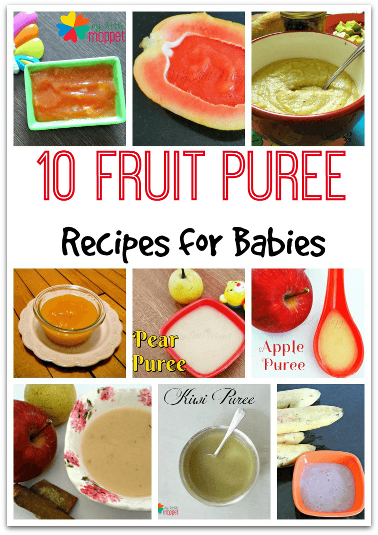 Baby Food Puree Recipes
 10 Nutritious Fruit Puree Recipe for Babies My Little Moppet