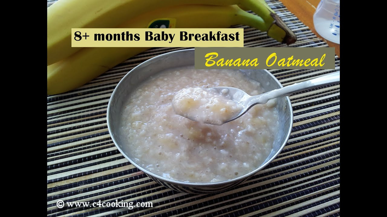 Baby Foods 8 Months Recipes
 BANANA OATMEAL 8 months BABY BREAKFAST recipe Stage 3