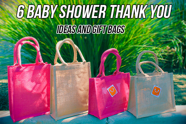Baby Gift Bag Ideas
 6 Baby Shower Thank You Ideas and Gift Bags