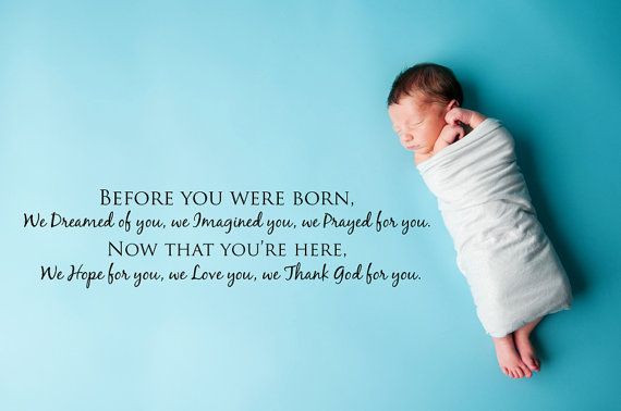 Baby Girl Birth Quotes
 Before you were born we dreamed of by DesignDivasWallArt