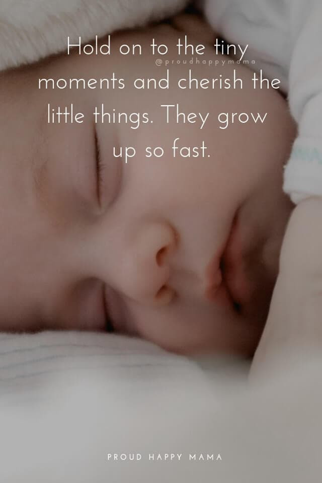 Baby Grow Up Quotes
 75 Inspirational Motherhood Quotes About A Mother’s Love