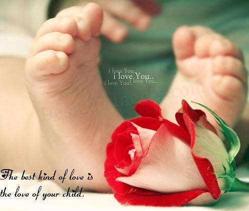 Baby Love Quote
 ENTERTAINMENT LOVE QUOTES FOR BABY