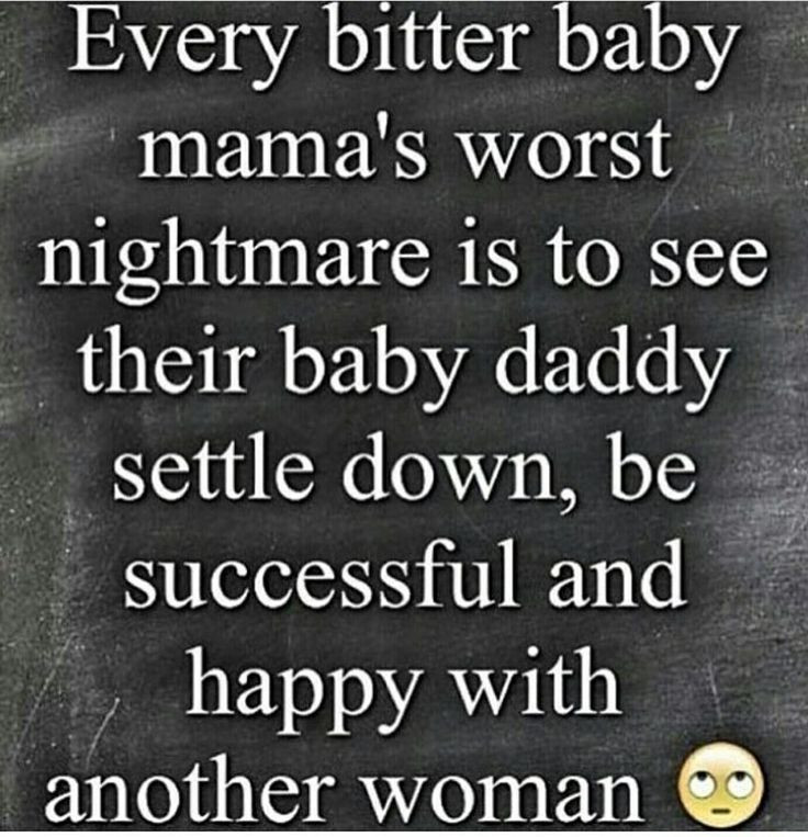 Baby Mama Quotes For Facebook
 bitter babymamadrama