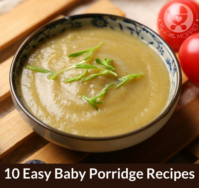 Baby Porridge Recipes
 10 Easy Baby Porridge Recipe My Little Moppet