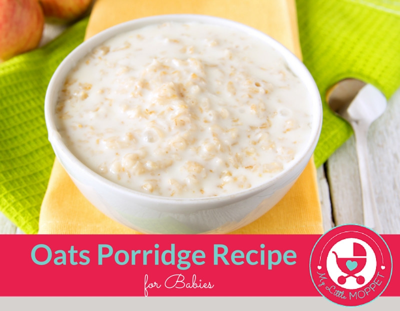 Baby Porridge Recipes
 Oats Porridge Recipe for Babies My Little Moppet