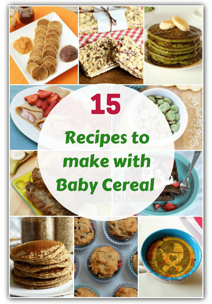 Baby Rice Cereal Recipes
 15 Healthy Recipes to make with Baby Cereal