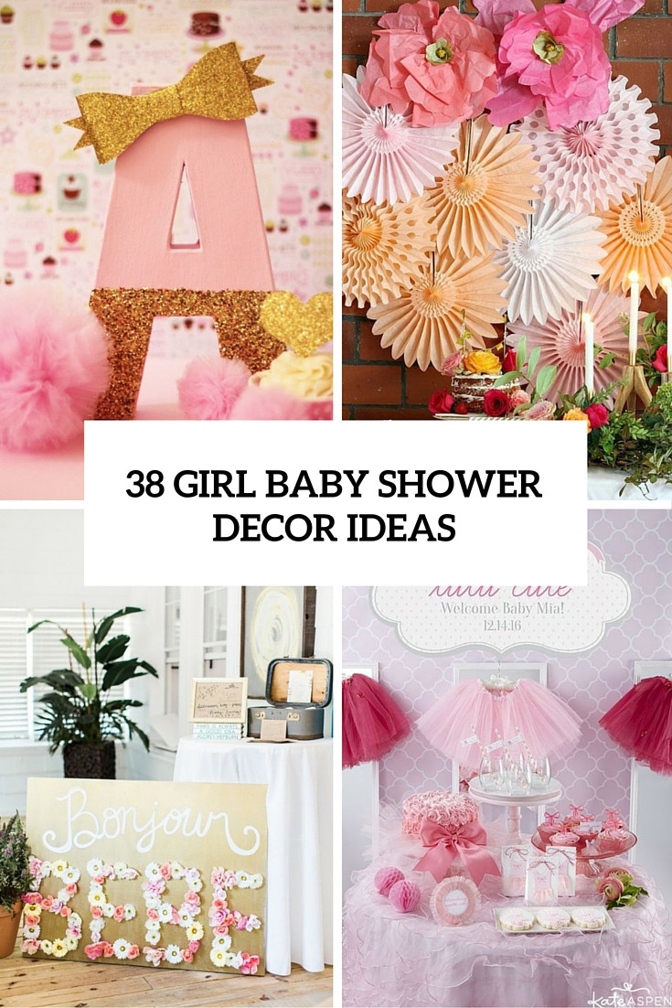 Baby Shower Decorations Girl Ideas
 38 Adorable Girl Baby Shower Decor Ideas You’ll Like
