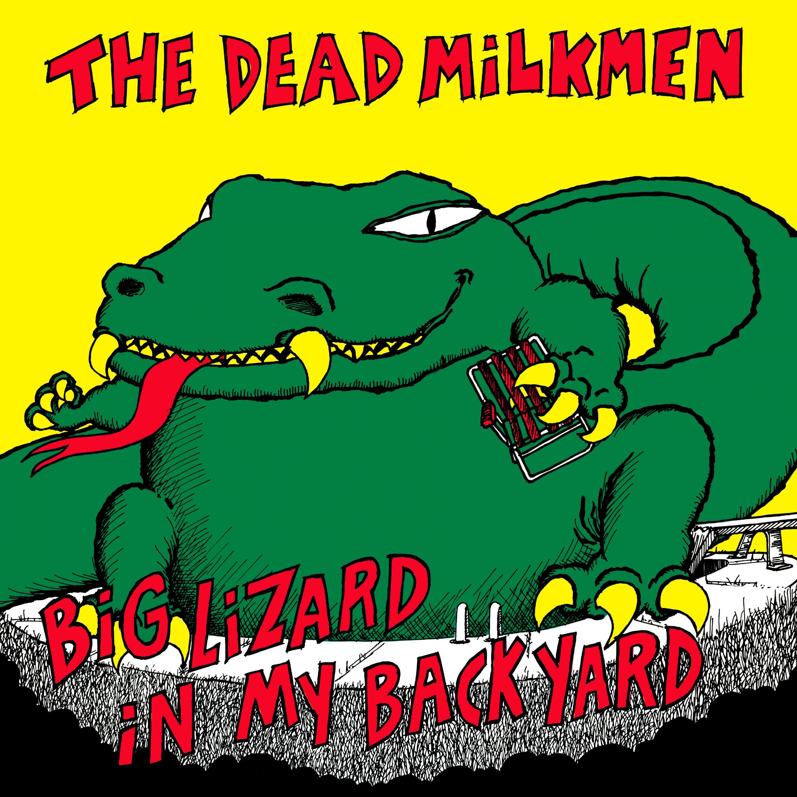 Backyard Beach Lyrics
 Album Covers The Dead Milkmen Big Lizard In My