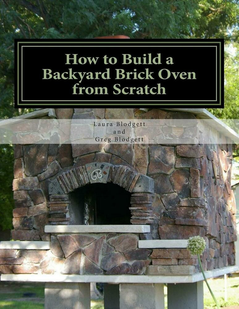 Backyard Brick Oven
 How to Build a Backyard Brick Oven from Scratch by Laura