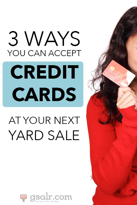 Backyard Credit Card
 3 Ways You can Accept Credit Cards at a Yard Sale Garage