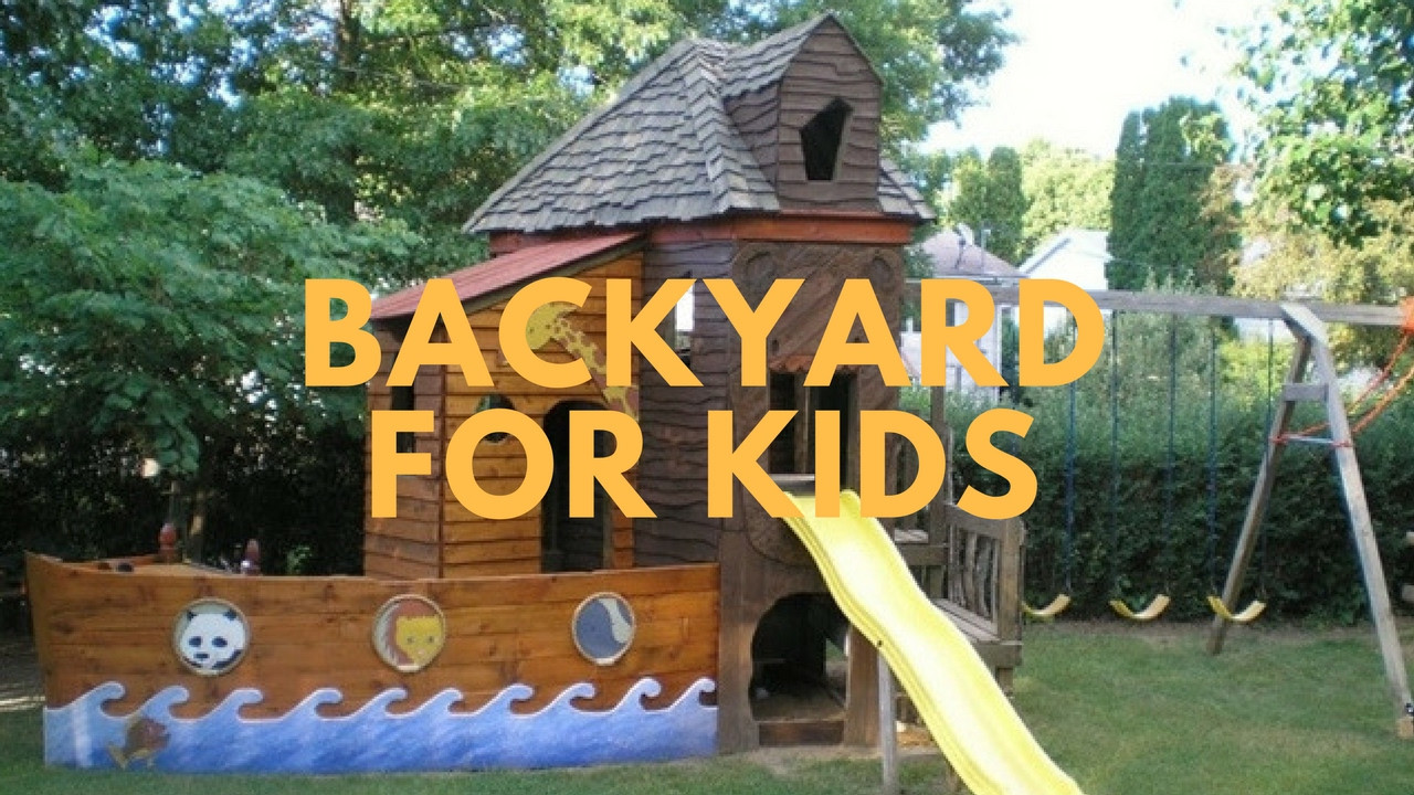 Backyard Fun For Kids
 Backyard Ideas For Kids