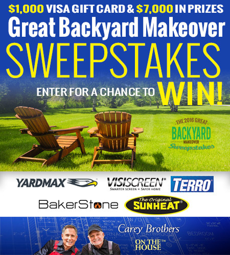 Backyard Makeover Sweepstakes
 The Carey Brother s Great Backyard Makeover Sweepstakes