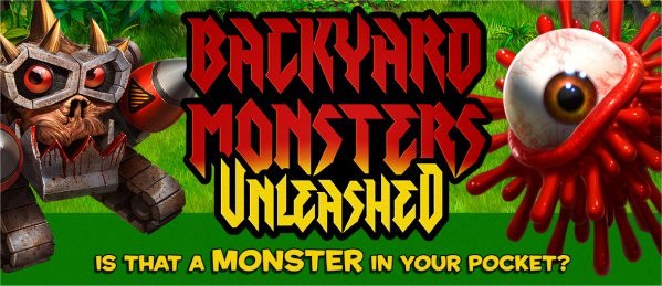 Backyard Monsters Unleashed
 Backyard Monsters Unleashed Now Available on iOS