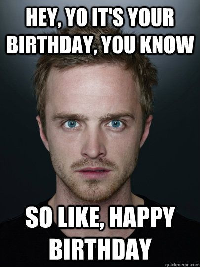 Bad Birthday Quotes
 funny happy birthday meme breaking bad 405×540