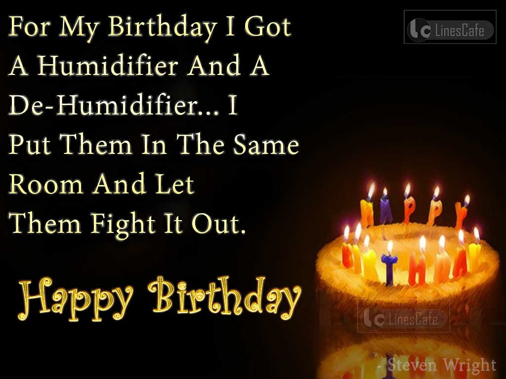 Bad Birthday Quotes
 Quotes About Birthday By Famous Peoples With